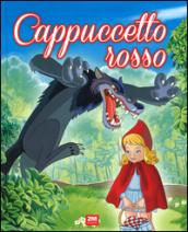 Cappuccetto Rosso. Ediz. illustrata