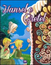 Hansel e Gretel. Ediz. illustrata