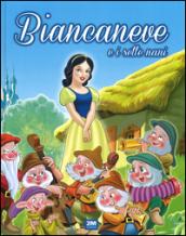 Biancaneve e i sette nani. Ediz. illustrata