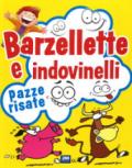 Barzellette e indovinelli. Pazze risate. Ediz. a colori