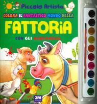 Colora il fantastico mondo della fattoria con gli acquarelli. Piccolo artista. Ediz. a colori. Con gadget