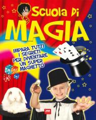 Scuola di magia. Ediz. a colori