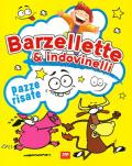 Barzellette e indovinelli. Pazze risate. Ediz. a colori