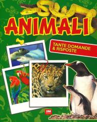 Animali. Tante domande e risposte. Ediz. a colori