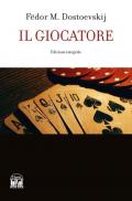 Il giocatore. Ediz. integrale