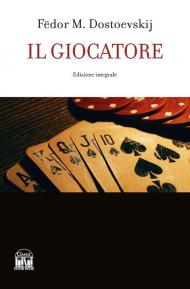 Il giocatore. Ediz. integrale