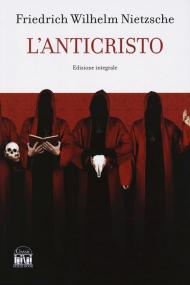 L'anticristo. Ediz. integrale