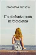 Un elefante rosa in bicicletta