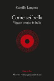 Come sei bella. Viaggio poetico in Italia