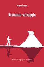 Romanzo selvaggio