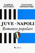 Juve-Napoli. Romanzo popolare