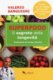 Super food. Il segreto della longevità