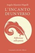 L' incanto di un verso. Riflessioni sulla poesia