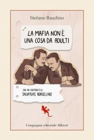 La mafia non è una cosa da adulti