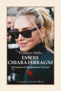 Essere Chiara Ferragni