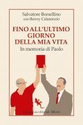 Fino all'ultimo giorno della mia vita. In memoria di Paolo