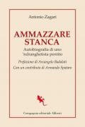 Ammazzare stanca. Autobiografia di uno 'ndranghetista pentito