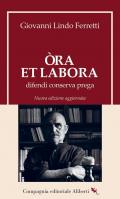 Òra et labora. Difendi, conserva, prega