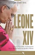 Leone XIV. Il papa americano. La prima biografia