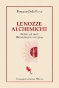 Le nozze alchemiche. Ombre sul tardo Rinascimento europeo