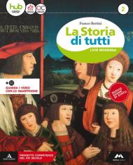 La storia di tutti. Con e-book. Con espansione online. Vol. 2