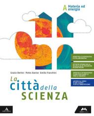 La città della scienza. Per la Scuola media. Con e-book. Con espansione online. Con DVD-ROM vol.A-B-C-D