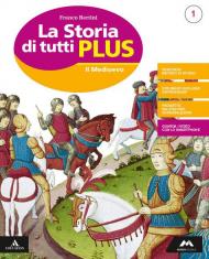 La storia di tutti plus. Con e-book. Con espansione online. Con 2 libri: Atlante-Quaderno. Vol. 1