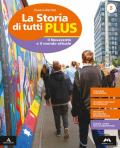 La storia di tutti plus. Con e-book. Con espansione online. Con 2 libri: Atlante-Quaderno. Vol. 3