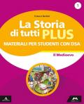 La storia di tutti plus. Strumenti per una didattica inclusiva. Per la Scuola media. Con e-book. Con espansione online. Vol. 1