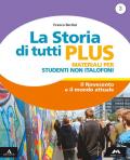 La storia di tutti plus. Non italofoni. Per la Scuola media. Con e-book. Con espansione online vol.3