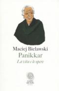 Panikkar. Un uomo e il suo pensiero