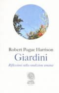 Giardini: Riflessioni sulla condizione umana