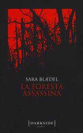 La foresta assassina