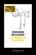 La vendetta di Oreste. La nuova indagine del commissario Ponzetti