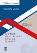 Diritto commerciale. I contratti, i titoli di credito, l'impresa, le società