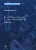 Elementi di scienza delle costruzioni. La meccanica delle travi inflesse