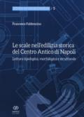 Le scale nell'edilizia storica del centro antico di Napoli