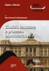 Giudizio cautelare e processo amministrativo