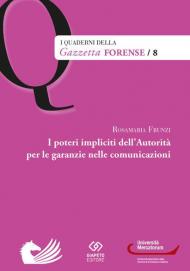 I poteri impliciti dell'autorità per le garanzie nelle comunicazioni