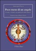 Poco meno di un angelo: L'uomo, soltanto una particella della natura?