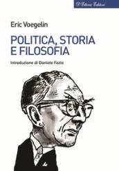 POLITICA, STORIA E FILOSOFIA