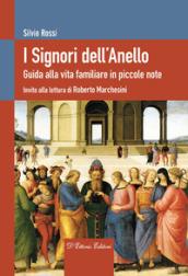 I Signori dell'Anello. Guida alla vita familiare in piccole note