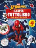 Il super tuttolibro. Spiderman. Con adesivi