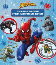 Spiderman. Piccole storie per diventare grandi