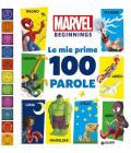 Le mie prime 100 parole. Marvel Beginnings. Ediz. a colori