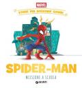 Spider-man. Missione a scuola Storie per diventare grandi. Ediz. a colori