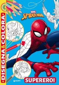 Supereroi. Spider-man. Disegna e colora. Ediz. a colori