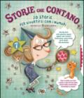 Storie che contano. 10 storie per divertirsi con i numeri. Ediz. illustrata