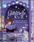 Glitterbelle io e te. Il diario che parla di noi, amiche del cuore! Ediz. illustrata