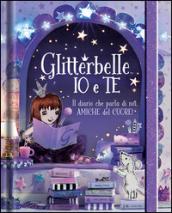 Glitterbelle io e te. Il diario che parla di noi, amiche del cuore! Ediz. illustrata